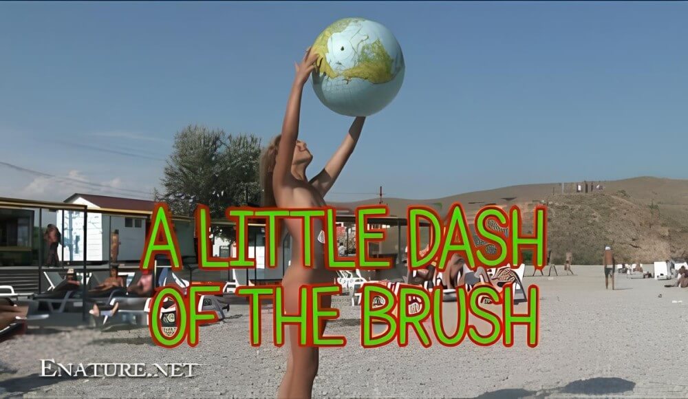 Enature: A little dash of the brush - Naturists value harmony with nature and a simple way of life
