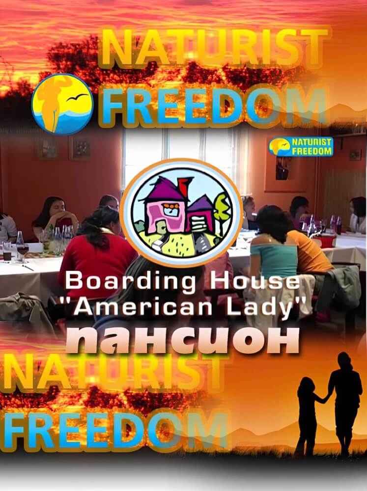 Naturist Freedom: Boarding House American Lady - Naturism teaches us to appreciate the present and to be honest with ourselves and others